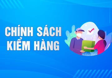 CHÍNH SÁCH KIỂM HÀNG